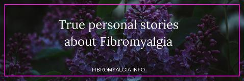 Fibromyalgia personal stories